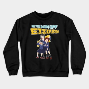 Keep Your Hands off Eizouken Crewneck Sweatshirt